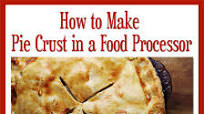 How to Make Pie Crust in Food Processor How to Make Pie Crust in Food Processor