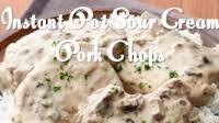 Instant Pot Sour Cream Pork Chops Recipe Instant Pot Sour Cream Pork Chops Recipe
