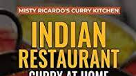 INDIAN RESTAURANT CURRY AT HOME VOLUME 1: Misty Ricardo INDIAN RESTAURANT CURRY AT HOME VOLUME 1: Misty Ricardo