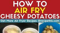 Air Fryer Cheesy Scalloped Potatoes Au Gratin Air Fryer Cheesy Scalloped Potatoes Au Gratin