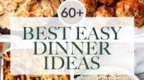 60+ Easy Dinner Mains 60+ Easy Dinner Mains
