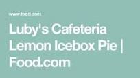 Luby's Cafeteria Lemon Icebox Pie Luby's Cafeteria Lemon Icebox Pie