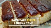 Suji Ka Cake | Rava Cake Recipe | Rava Cake Suji Ka Cake | Rava Cake Recipe | Rava Cake