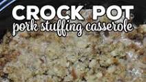 Crock Pot Pork Stuffing Casserole Crock Pot Pork Stuffing Casserole