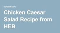 Chicken Caesar Salad Chicken Caesar Salad