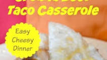 Ground Beef Taco Casserole Recipe Ground Beef Taco Casserole Recipe