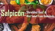 Salpicón de Res: Shredded Beef and Mint Salad from Guatemala Salpicón de Res: Shredded Beef and Mint Salad from Guatemala