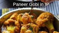 Paneer Gobi in Instant Pot (Video) | Cauliflower Paneer Curry Paneer Gobi in Instant Pot (Video) | Cauliflower Paneer Curry