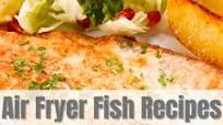Air Fryer Fish Recipes : Featuring Air Fryer Fish Tacos Air Fryer Fish Recipes : Featuring Air Fryer Fish Tacos