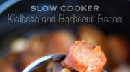 Slow Cooker Kielbasa and Barbecue Beans Slow Cooker Kielbasa and Barbecue Beans