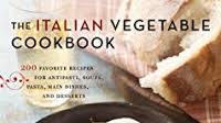 The Italian Vegetable Cookbook The Italian Vegetable Cookbook