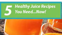 5 Healthy Juice Recipes You Need...Now! 5 Healthy Juice Recipes You Need...Now!