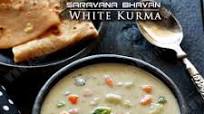 Saravana Bhavan Vellai Kurma Recipe | White Kurma Recipe Saravana Bhavan Vellai Kurma Recipe | White Kurma Recipe