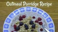 Oatmeal Porridge Recipe Oatmeal Porridge Recipe
