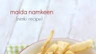 Maida Namkeen Recipe (Nimki Recipe) Maida Namkeen Recipe (Nimki Recipe)