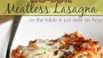 No Boil Meatless Lasagna...on the table in just over an hour No Boil Meatless Lasagna...on the table in just over an hour