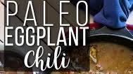 Paleo Eggplant Chili Paleo Eggplant Chili