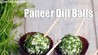 Paneer Dill Balls, Indian Cold Starter recipe - How to make Paneer Dill Balls, Indian Cold Starter Paneer Dill Balls, Indian Cold Starter recipe - How to make Paneer Dill Balls, Indian Cold Starter