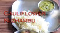 Cauliflower kuzhambu recipe for rice, idli , dosa and roti Cauliflower kuzhambu recipe for rice, idli , dosa and roti