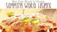 Syn Free Quick & Cheesy Slimming World Lasagne Syn Free Quick & Cheesy Slimming World Lasagne