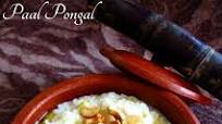 Paal Pongal - Milk Pongal Paal Pongal - Milk Pongal