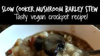 Slow Cooker Mushroom Barley Stew Slow Cooker Mushroom Barley Stew