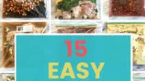 15 EASY FREEZER MEALS 15 EASY FREEZER MEALS