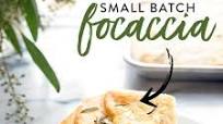 Small Batch Focaccia Small Batch Focaccia