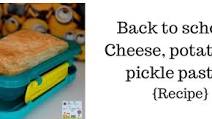 Back to school - Cheese, potato and pickle pasties {Recipe} Back to school - Cheese, potato and pickle pasties {Recipe}