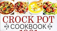 Crock Pot Cookbook: 1001 Easy and Affordable Crock Pot Slow Cooker Recipes for Smart People on a Budget | No-Fuss, Hands-Off Recipes Crock Pot Cookbook: 1001 Easy and Affordable Crock Pot Slow Cooker Recipes for Smart People on a Budget | No-Fuss, Hands-Off Recipes