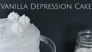 Vanilla Depression Cake Vanilla Depression Cake