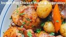 Instant Pot Chicken Thighs and Vegetables Instant Pot Chicken Thighs and Vegetables