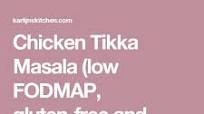 Low FODMAP Chicken Tikka Masala Low FODMAP Chicken Tikka Masala