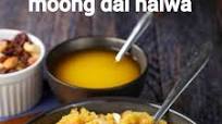 moong dal halwa | moong ki daal ka halwa | moong dal sheera moong dal halwa | moong ki daal ka halwa | moong dal sheera