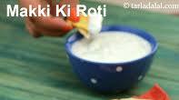 Makki ki Roti, Punjabi Makki Di Roti Recipe recipe - How to make Makki ki Roti, Punjabi Makki Di Roti Recipe Makki ki Roti, Punjabi Makki Di Roti Recipe recipe - How to make Makki ki Roti, Punjabi Makki Di Roti Recipe