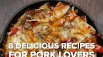 8 Delicious Recipes For Pork Lovers 8 Delicious Recipes For Pork Lovers