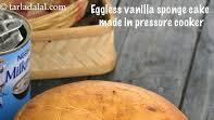 Eggless Vanilla Sponge Cake ( Pressure Cooker) recipe - How to make Eggless Vanilla Sponge Cake ( Pressure Cooker) Eggless Vanilla Sponge Cake ( Pressure Cooker) recipe - How to make Eggless Vanilla Sponge Cake ( Pressure Cooker)