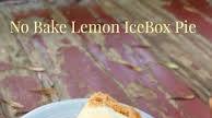 No Bake Lemon Icebox Pie No Bake Lemon Icebox Pie