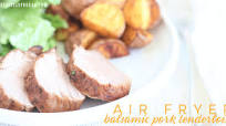 Perfect Air Fryer Pork Tenderloin with Balsamic Marinade Perfect Air Fryer Pork Tenderloin with Balsamic Marinade