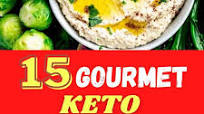 15 Gourmet Keto Recipes | Easy Keto Recipes 15 Gourmet Keto Recipes | Easy Keto Recipes