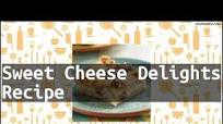 How To make Cheese Delights How To make Cheese Delights