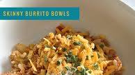 Skinny Burrito Bowls Skinny Burrito Bowls