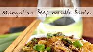 Mongolian Beef Noodle Bowls Mongolian Beef Noodle Bowls