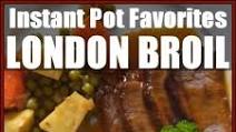London Broil Recipe - Instant Pot Favorites London Broil Recipe - Instant Pot Favorites