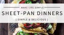 25 Sheet-Pan Dinners (to make life simple!) 25 Sheet-Pan Dinners (to make life simple!)