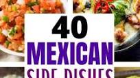 Mexican Side Dishes Mexican Side Dishes