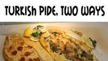 Turkish Pide, Two Ways Turkish Pide, Two Ways
