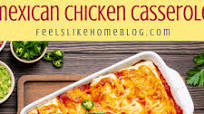Mexican Layered Chicken Casserole Mexican Layered Chicken Casserole