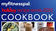 MyFitnessPal 2013 Holiday Recipe Remix Cookbook MyFitnessPal 2013 Holiday Recipe Remix Cookbook