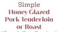 Simple Honey Glazed Pork Tenderloin (Crock Pot Recipe) Simple Honey Glazed Pork Tenderloin (Crock Pot Recipe)